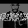 a tornado flew around my room