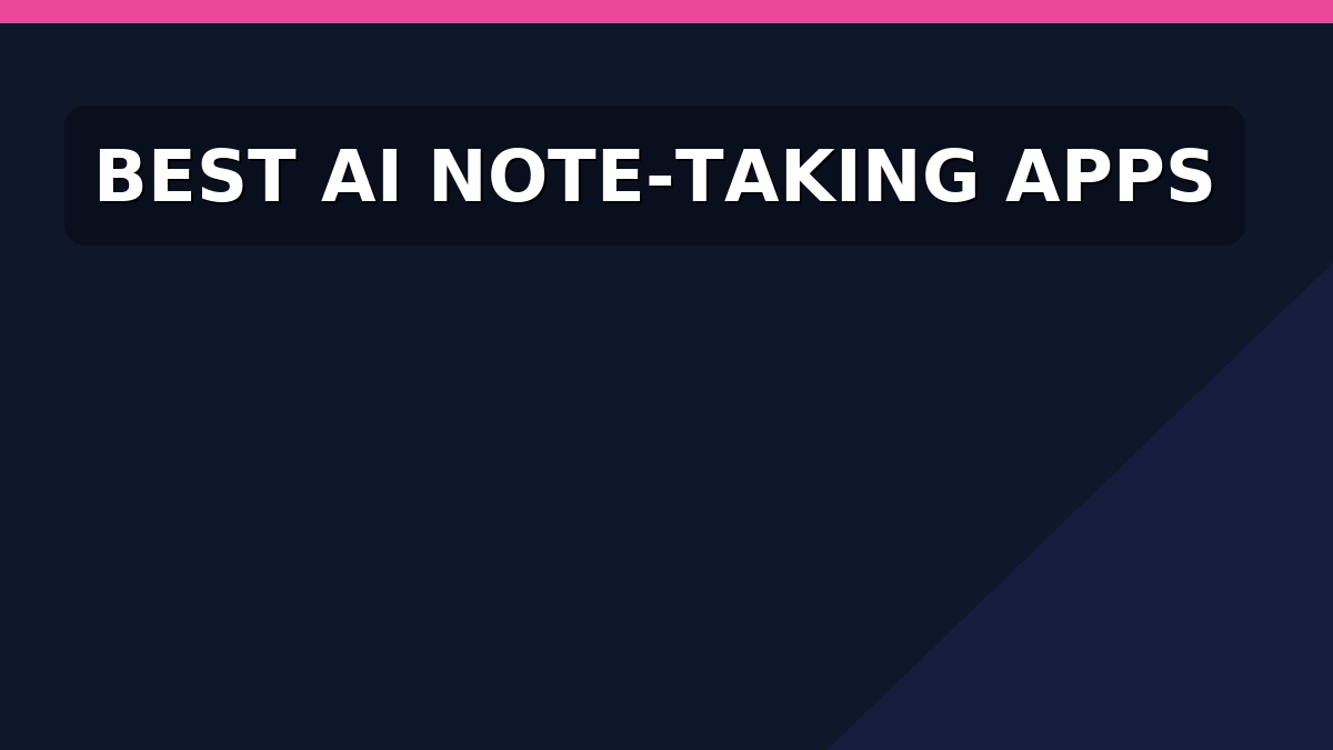 Best Ai Note-Taking Apps